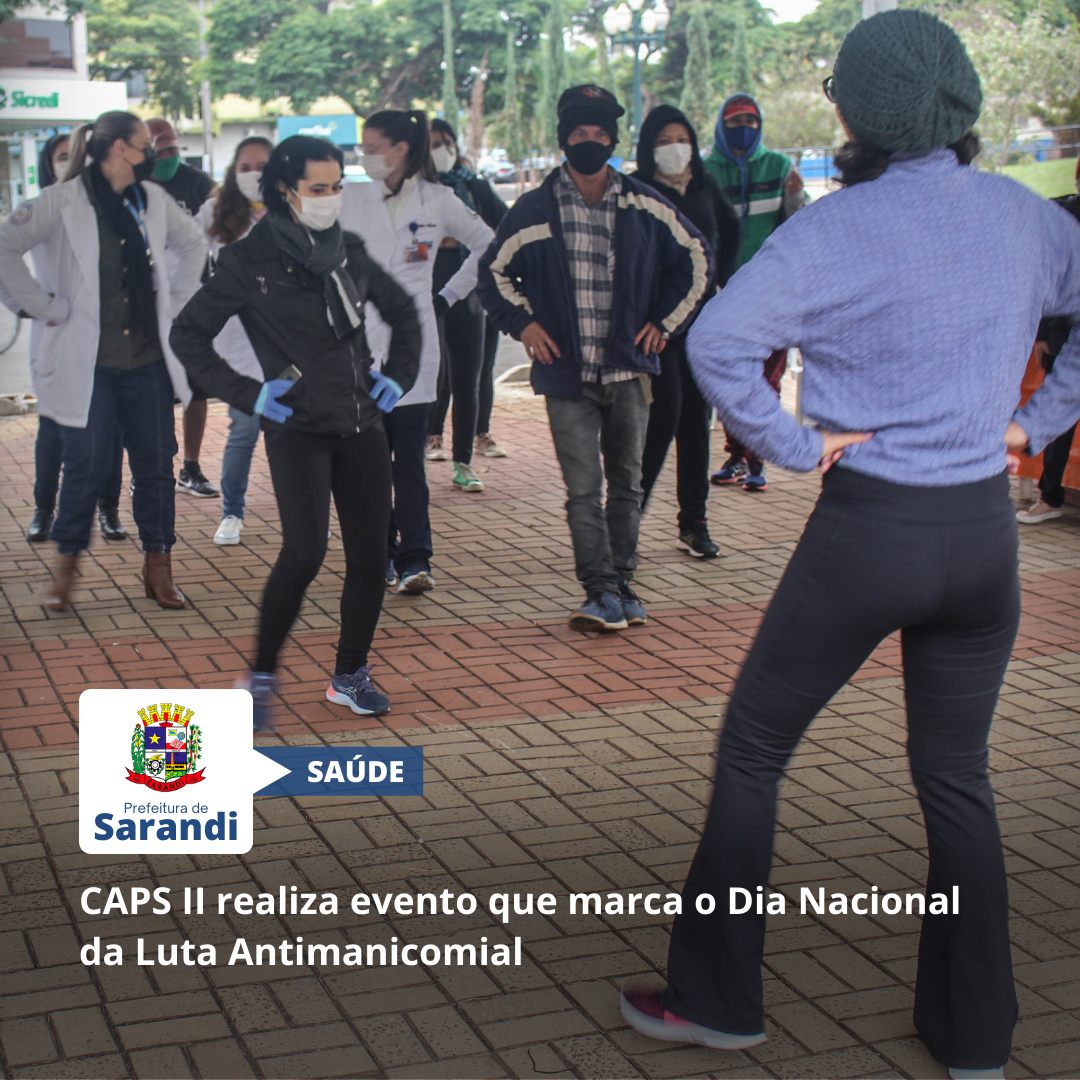 CAPS II realiza evento que marca o Dia Nacional da Luta Antimanicomial